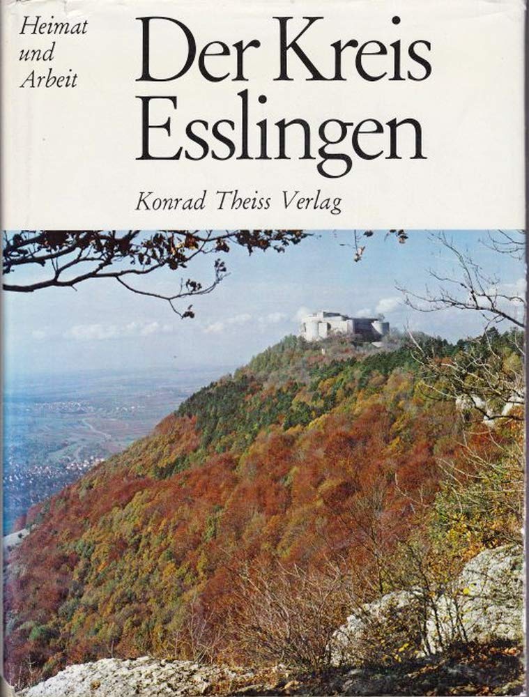 Product Image: Der Kreis Esslingen. Heimat und Arbeit.