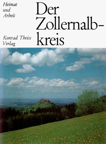 Der Zollernalbkreis. Heimat und Arbeit Books