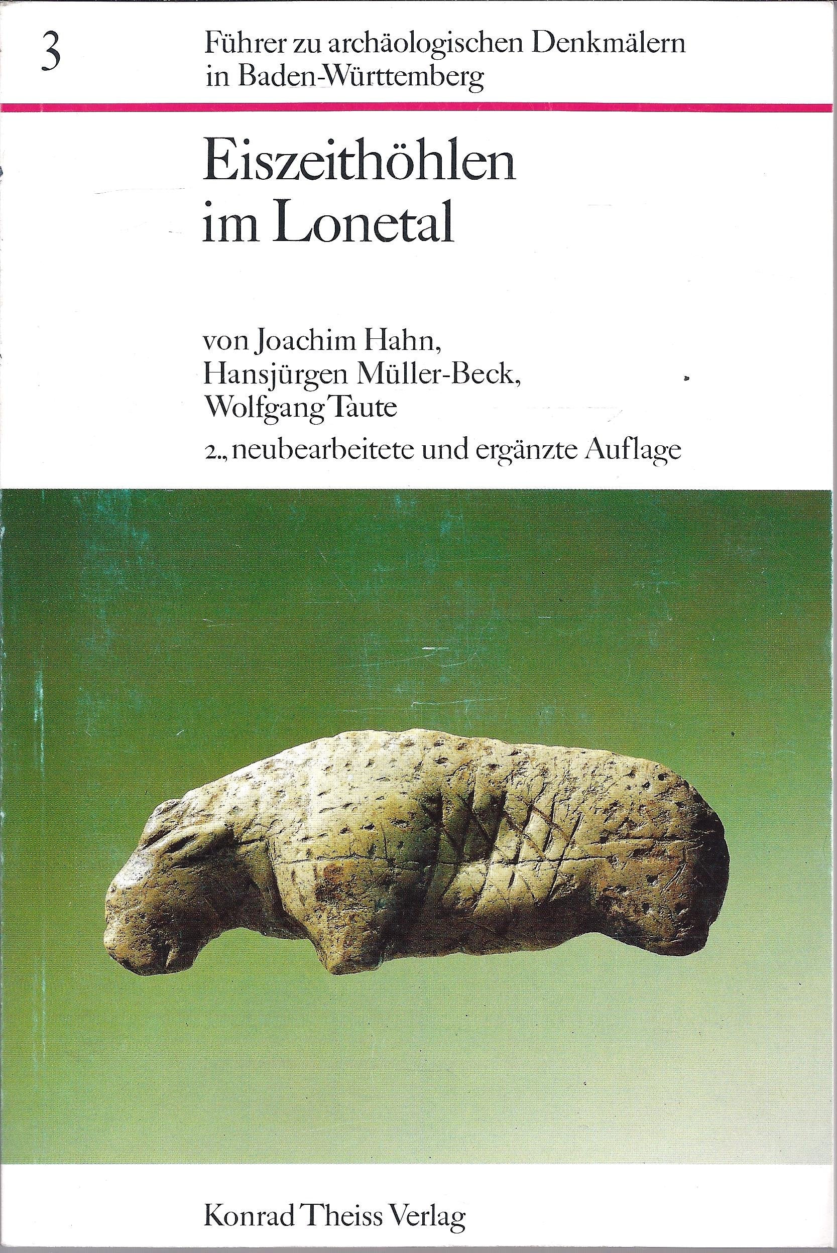 Eiszeithöhlen im Lonetal (Führer zu archäologischen Denkmälern in Baden-Württemberg) Natural Sciences