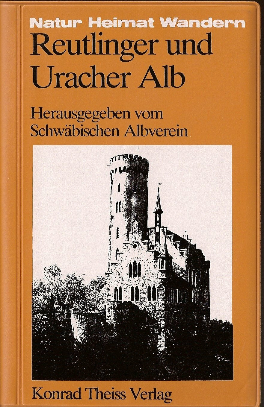 Reutlinger und Uracher Alb - Natur Heimat Wandern Books
