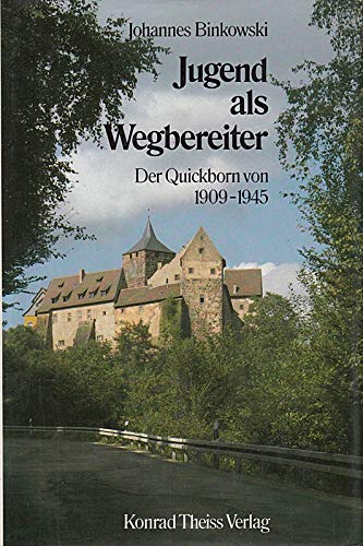 Jugend als Wegbereiter: Der Quickborn 1909-1945 Social Sciences