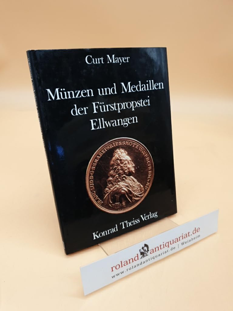 Münzen und Medaillen der Fürstpropstei Ellwangen Reference Books