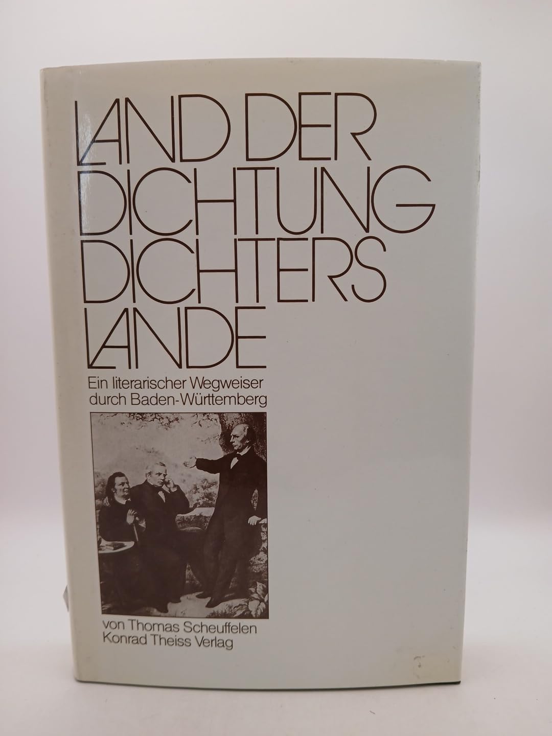 Land der Dichtung - Dichters Lande: Ein literarischer Wegweiser durch Baden-Württemberg Lifestyle