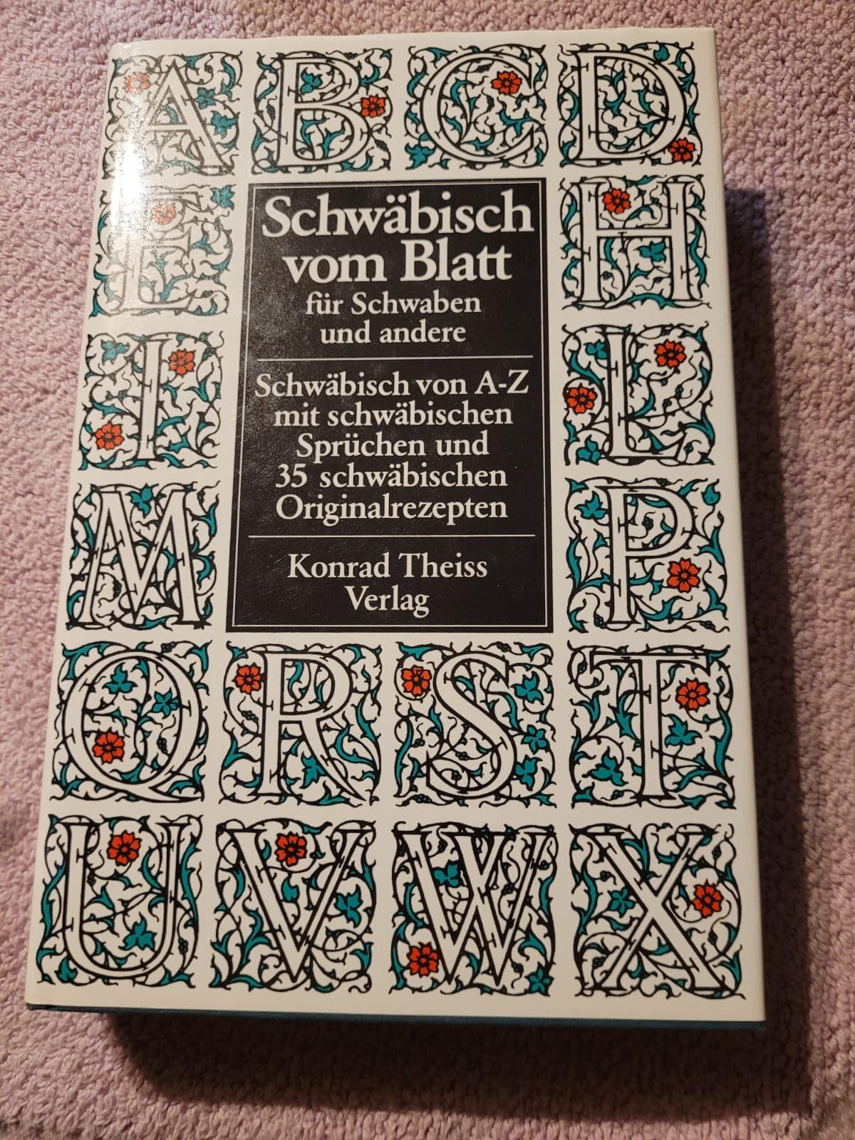 Schwäbisch vom Blatt für Schwaben und andere Classics