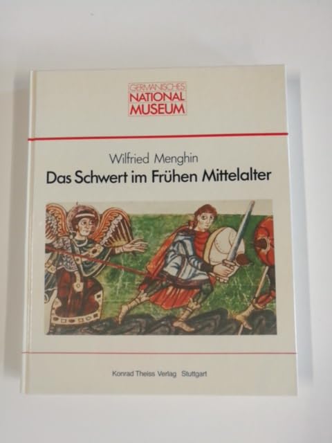 Das Schwert im frühen Mittelalter: Chronologisch-typologische Untersuchungen zu Langschwertern aus germanischen Gräbern des 5.-7. Jahrhunderts ... Nationalmuseums: Wissenschaftliche Beibände) Politics & History