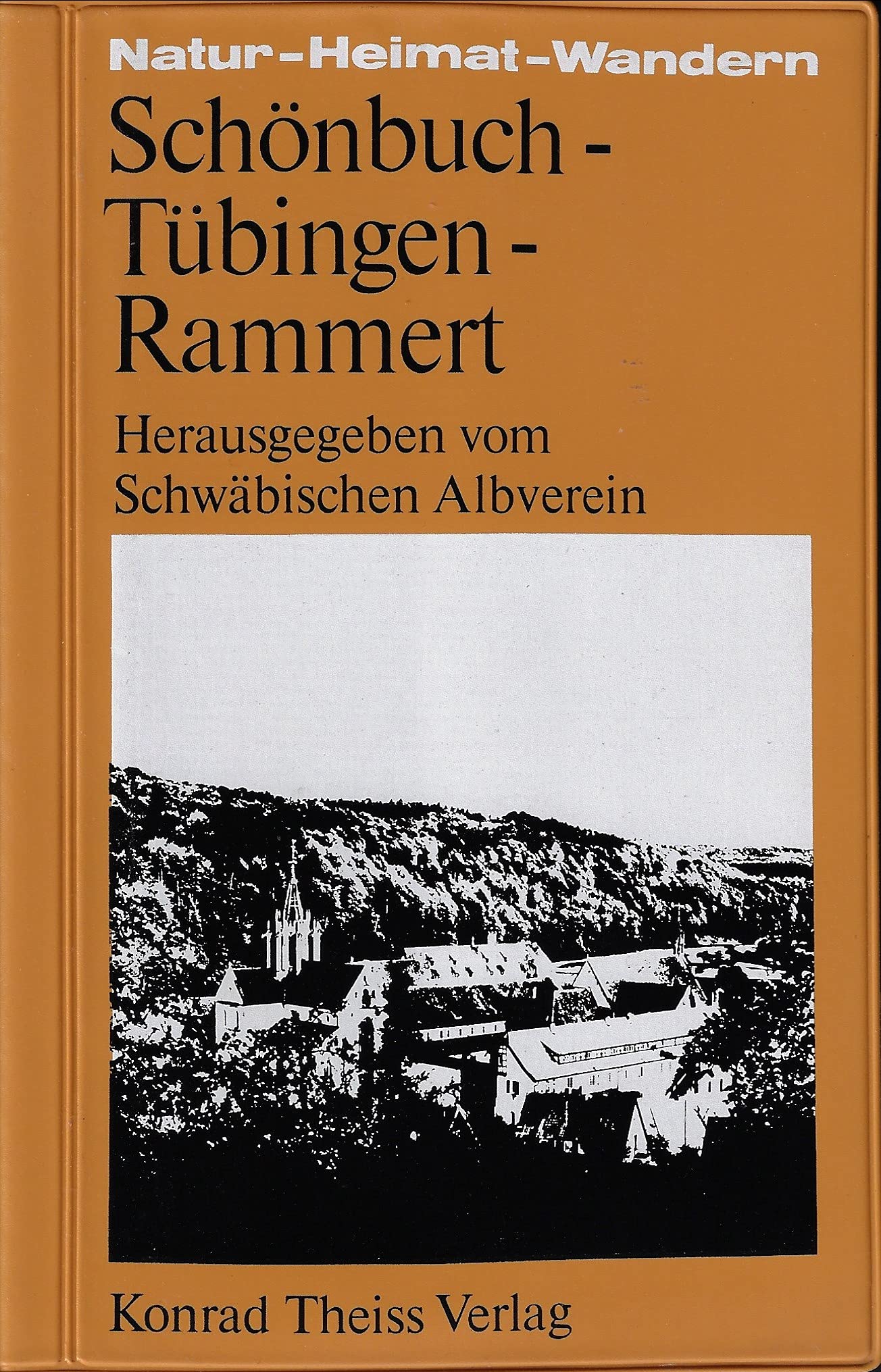 Schönbuch - Tübingen - Rammert (Natur - Heimat - Wandern) Travel