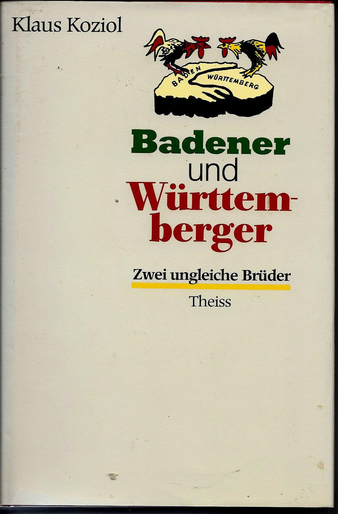Badener und Württemberger: Zwei ungleiche Brüder Books