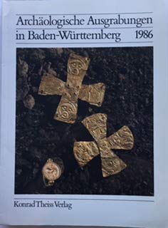 Archäologische Ausgrabungen in Baden-Württemberg 1986 Politics & History
