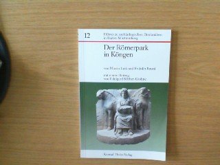 Römerpark Köngen (Führer zu archäologischen Denkmälern in Baden-Württemberg) Natural Sciences