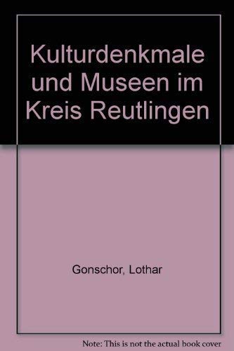 Kulturdenkmale und Museen im Kreis Reutlingen Architecture