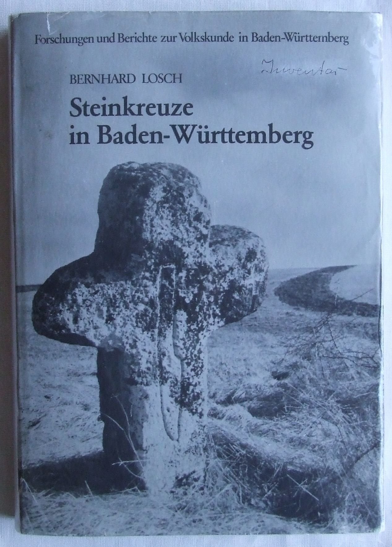 Sühne und Gedenken. Steinkreuze in Baden-Württemberg (Forschungen und Berichte zur Volkskunde in Baden-Württemberg) Business & Technology
