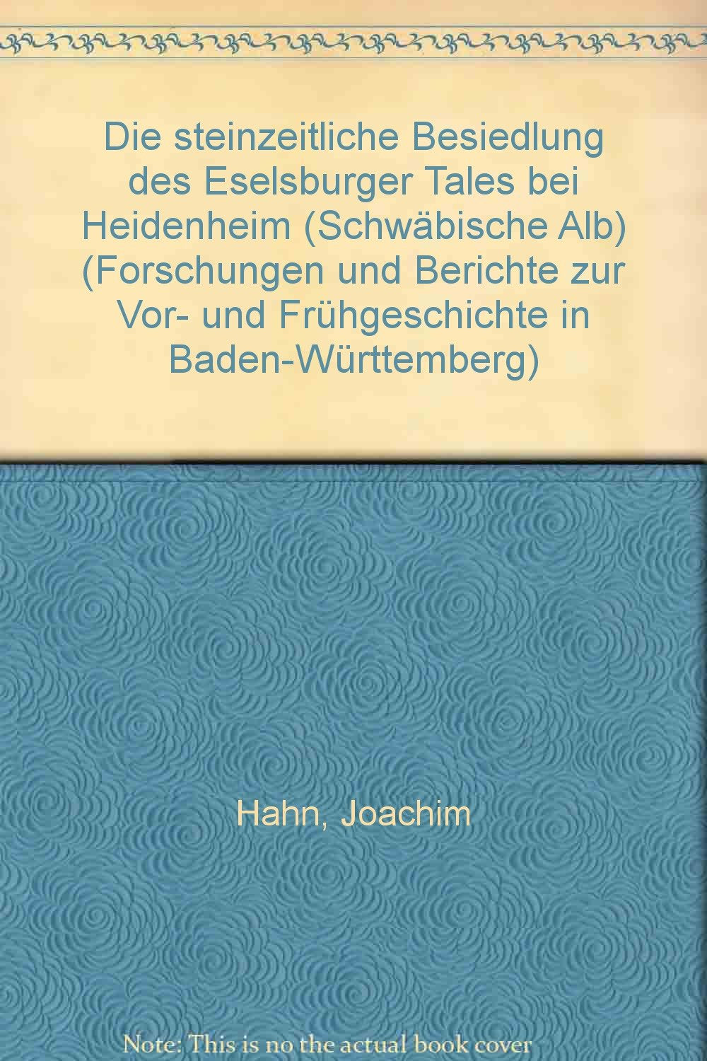 Die steinzeitliche Besiedlung des Eselsburger Tals bei Heidenheim book