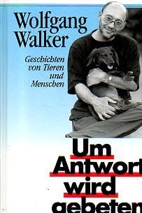 Um Antwort wird gebeten: Geschichten von Tieren und Menschen Books