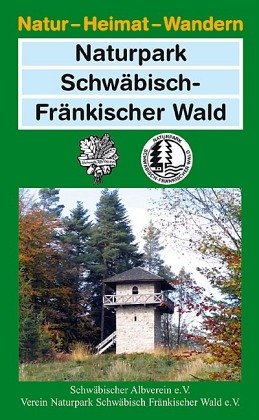 Naturpark Schwäbisch-Fränkischer Wald (Natur - Heimat - Wandern) Travel Books