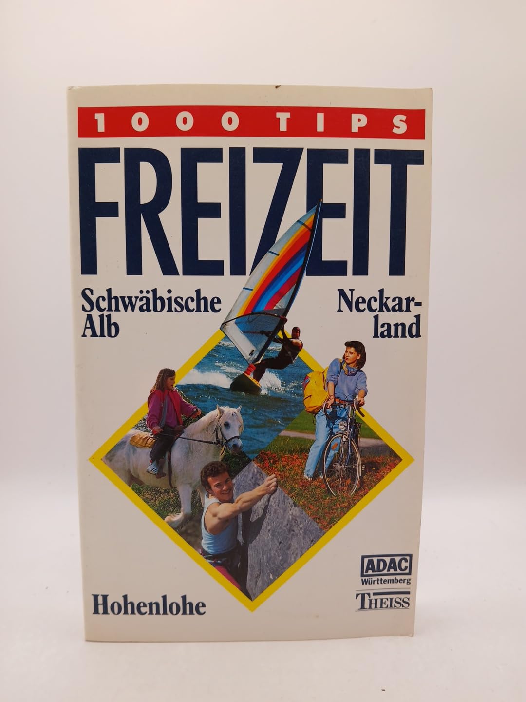 Freizeit, Schwäbische Alb, Neckarland, Hohenlohe: 1000 Tips (Freizeit: 1000 Tips) Travel