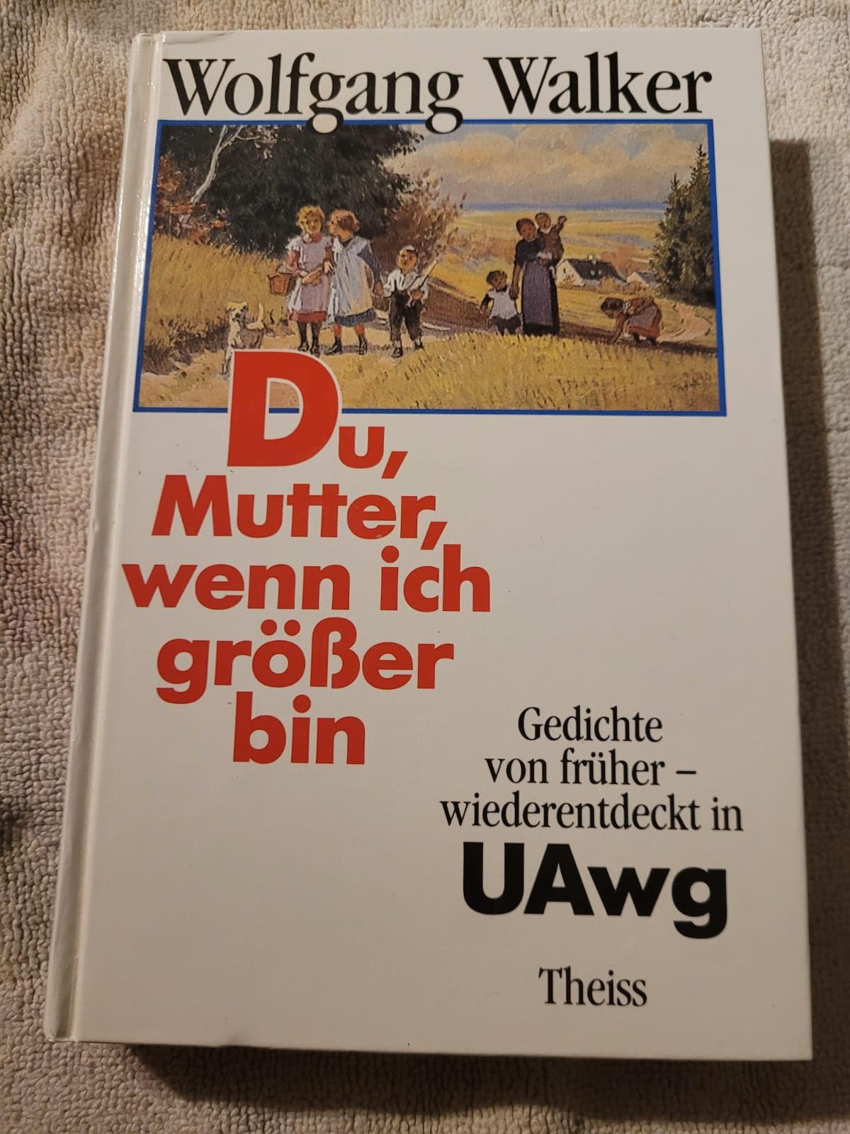 Du, Mutter, wenn ich größer bin Essays & Short Stories