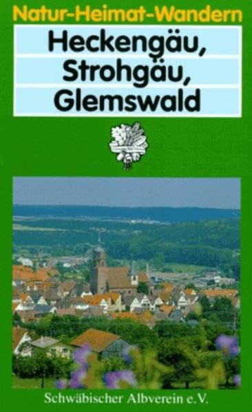 Heckengäu, Strohgäu, Glemswald (Natur - Heimat - Wandern) Leisure, Home & Garden
