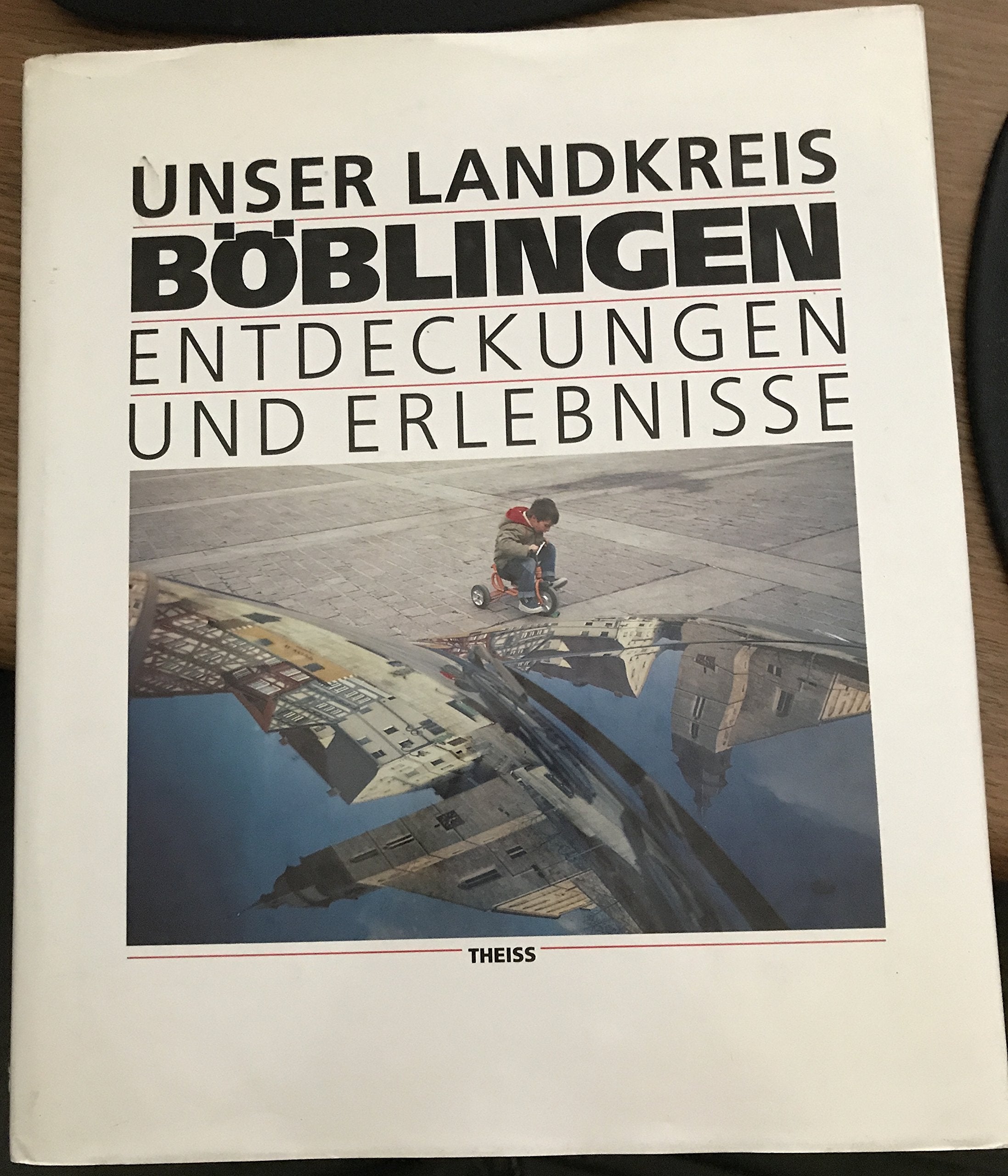 Unser Landkreis Böblingen: Entdeckungen und Erlebnisse Travel