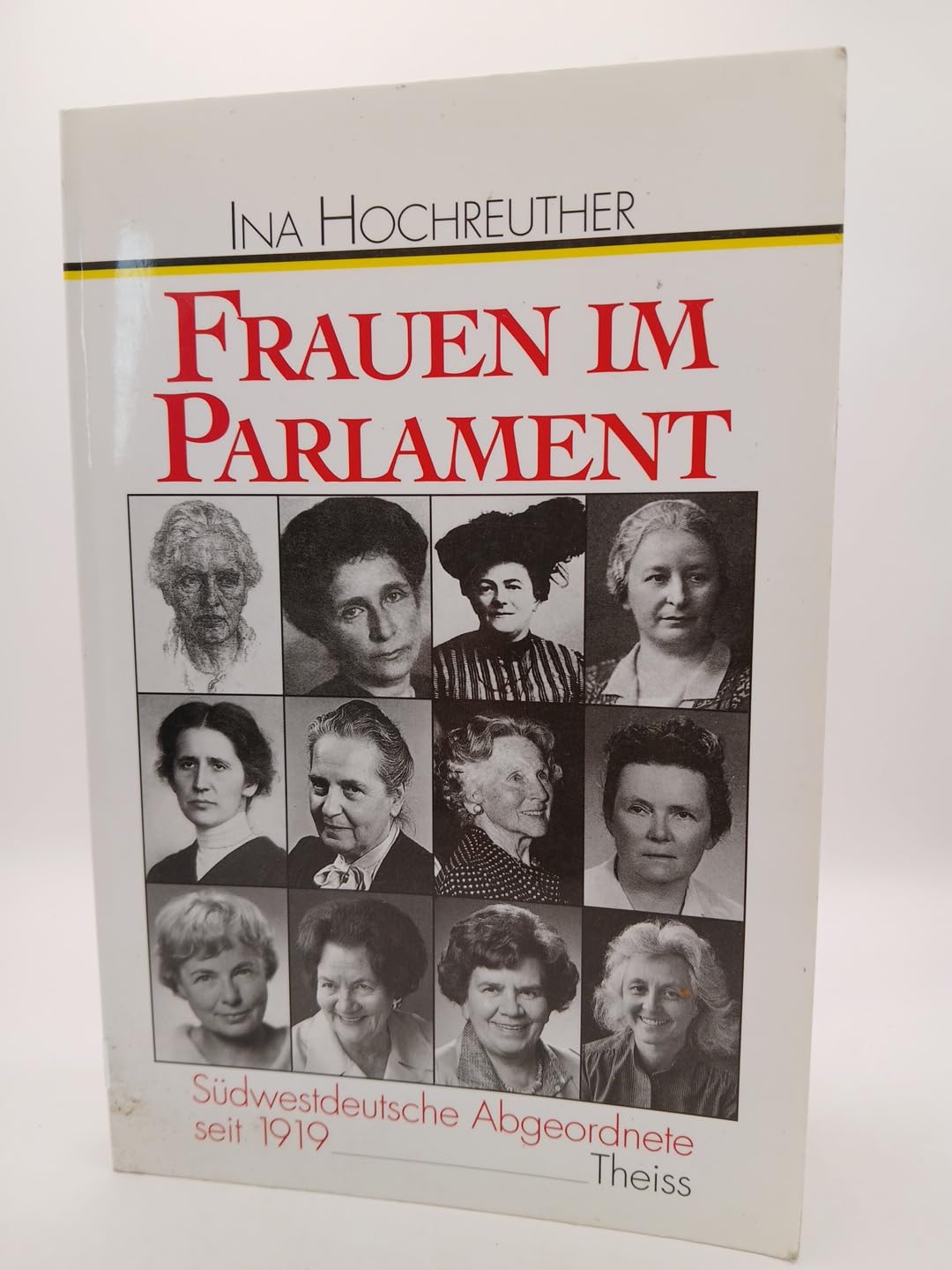 Frauen im Parlament: Südwestdeutsche Abgeordnete 1919-1991 Memories