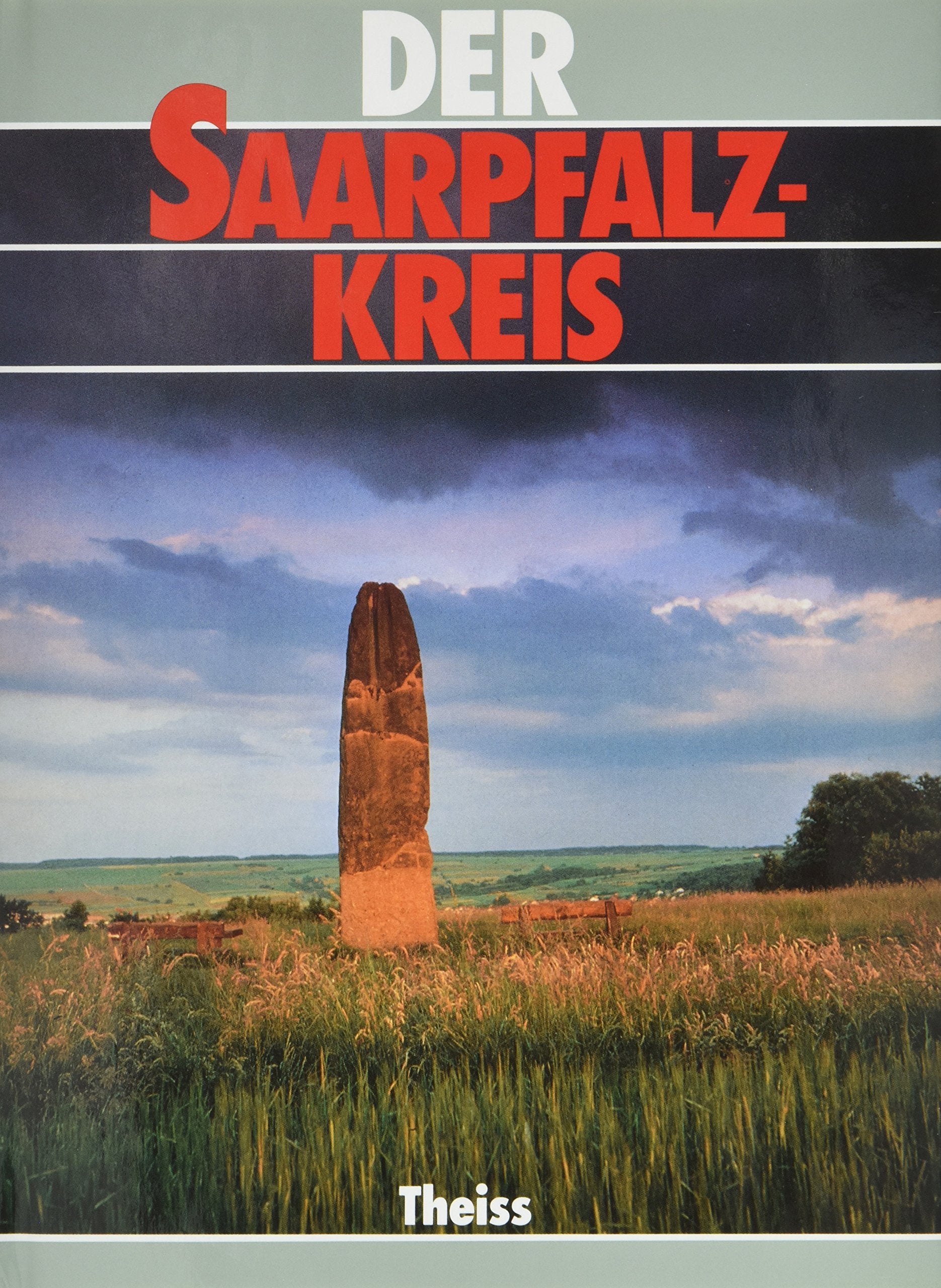 Der Saarpfalz-Kreis (Heimat und Arbeit) Books