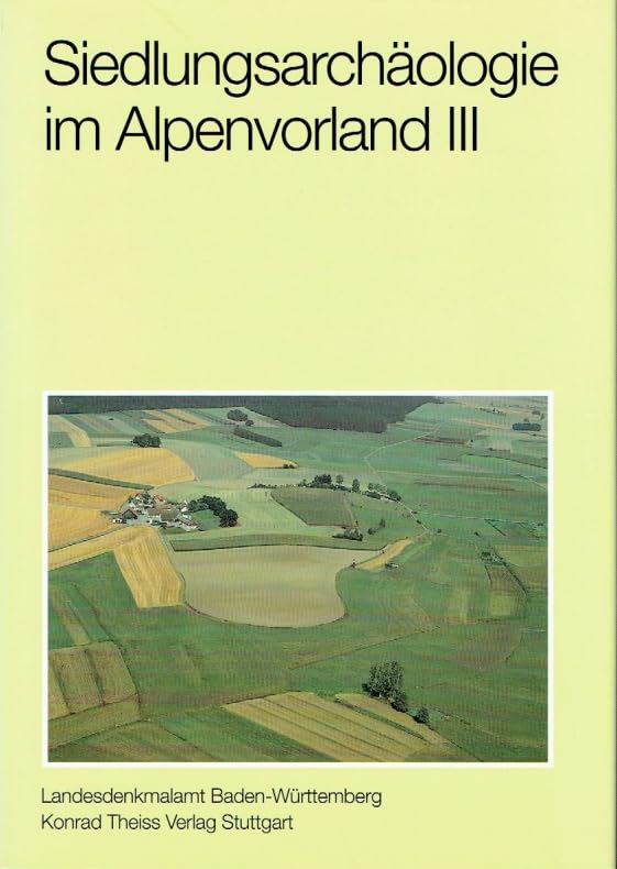 Siedlungsarchäologie im Alpenvorland, Bd.3, Die neolithische Moorsiedlung Ödenahlen (Forschungen und Berichte zur Vor- und Frühgeschichte in Baden-Württemberg) Natural Sciences