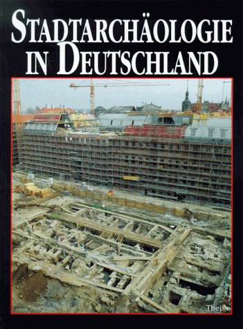 Stadtarchäologie in Deutschland Politics & History