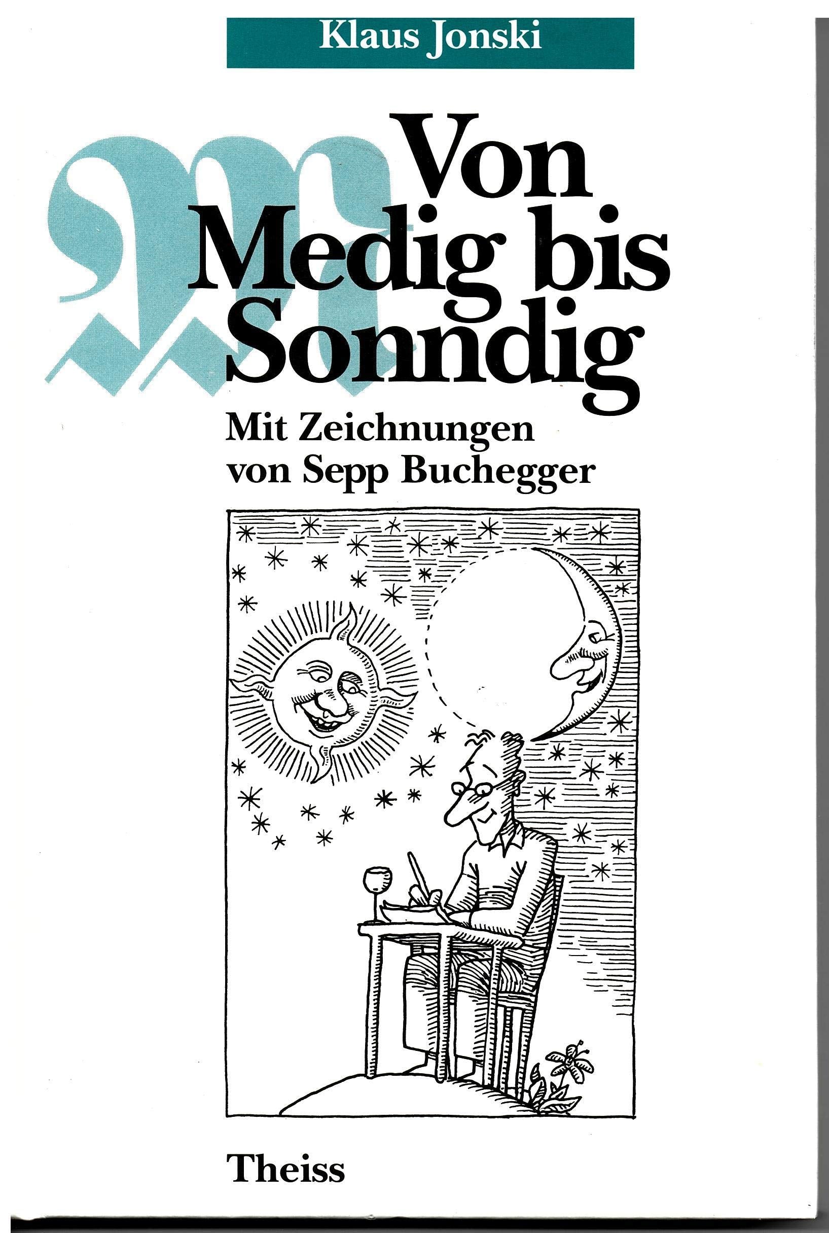 Von Medig bis Sonndig: Schwäbische Kalendergeschichten Books