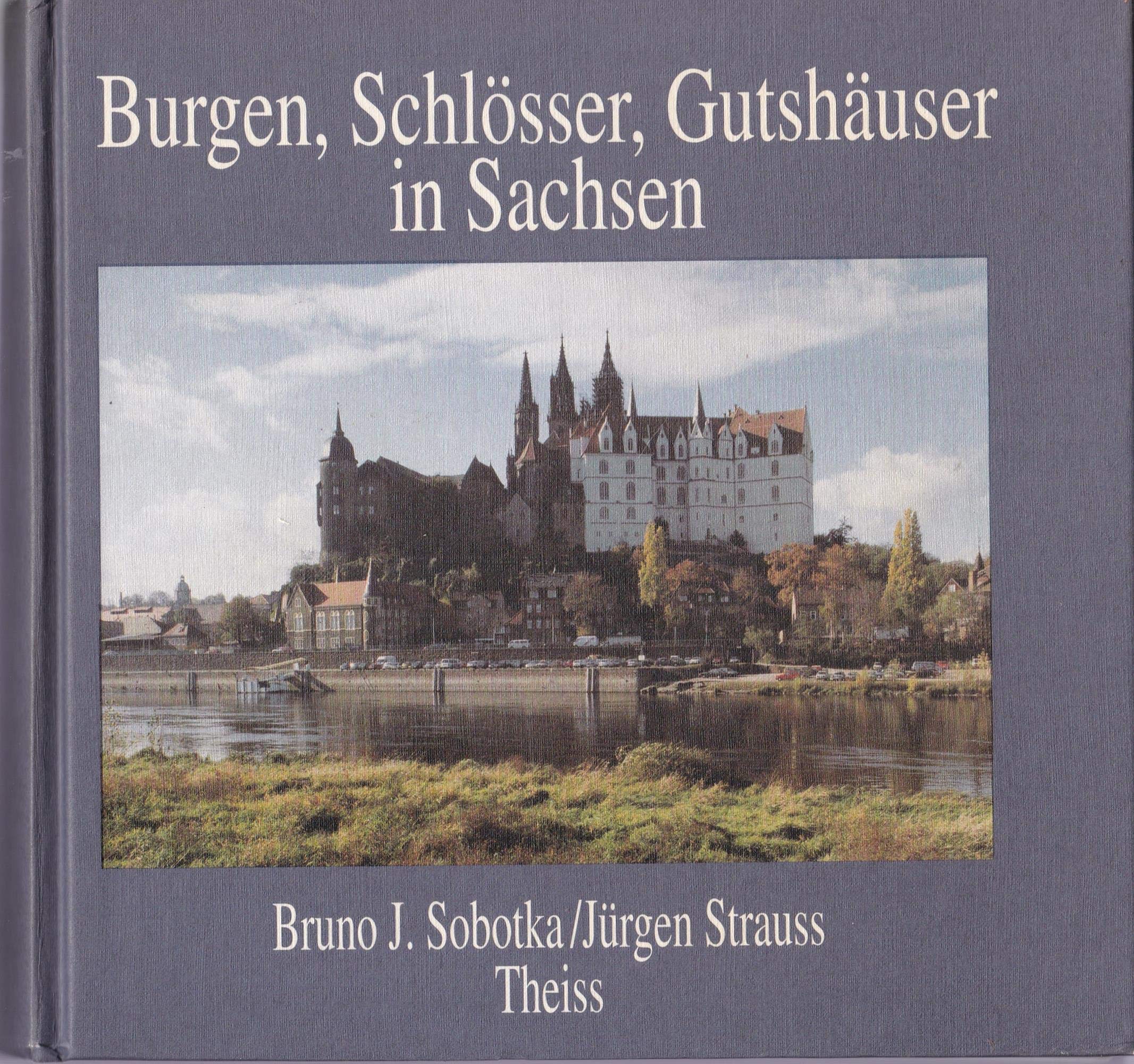 Burgen, Schlösser, Gutshäuser in Sachsen Architecture