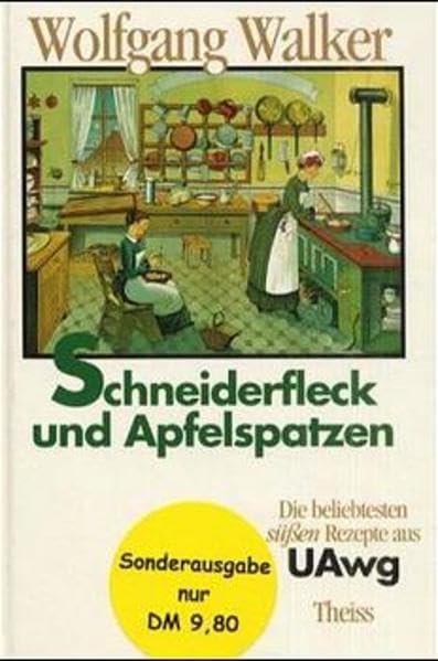 Schneiderfleck und Apfelspatzen: Die beliebtesten süssen Rezepte aus UAwg Self-help