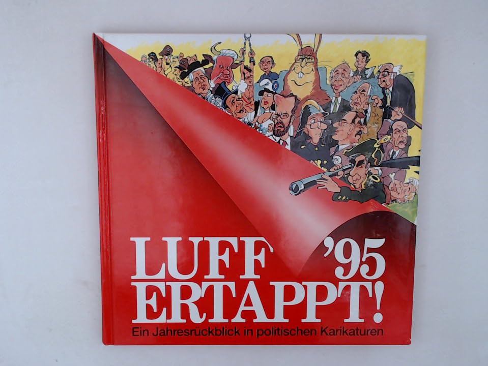 Luff '95. Ertappt!: Ein Jahresrückblick in politischen Karikaturen Books