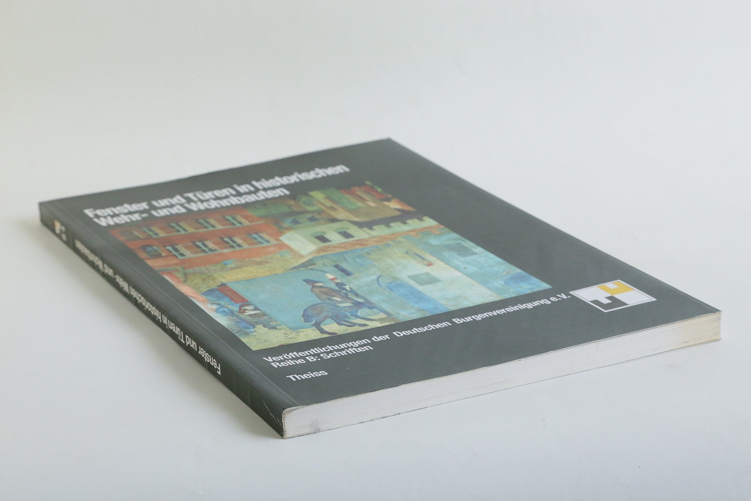 Fenster und Türen in historischen Wehr- und Wohnbauten book