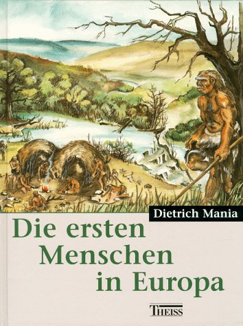 Die ersten Menschen in Europa Politics & History