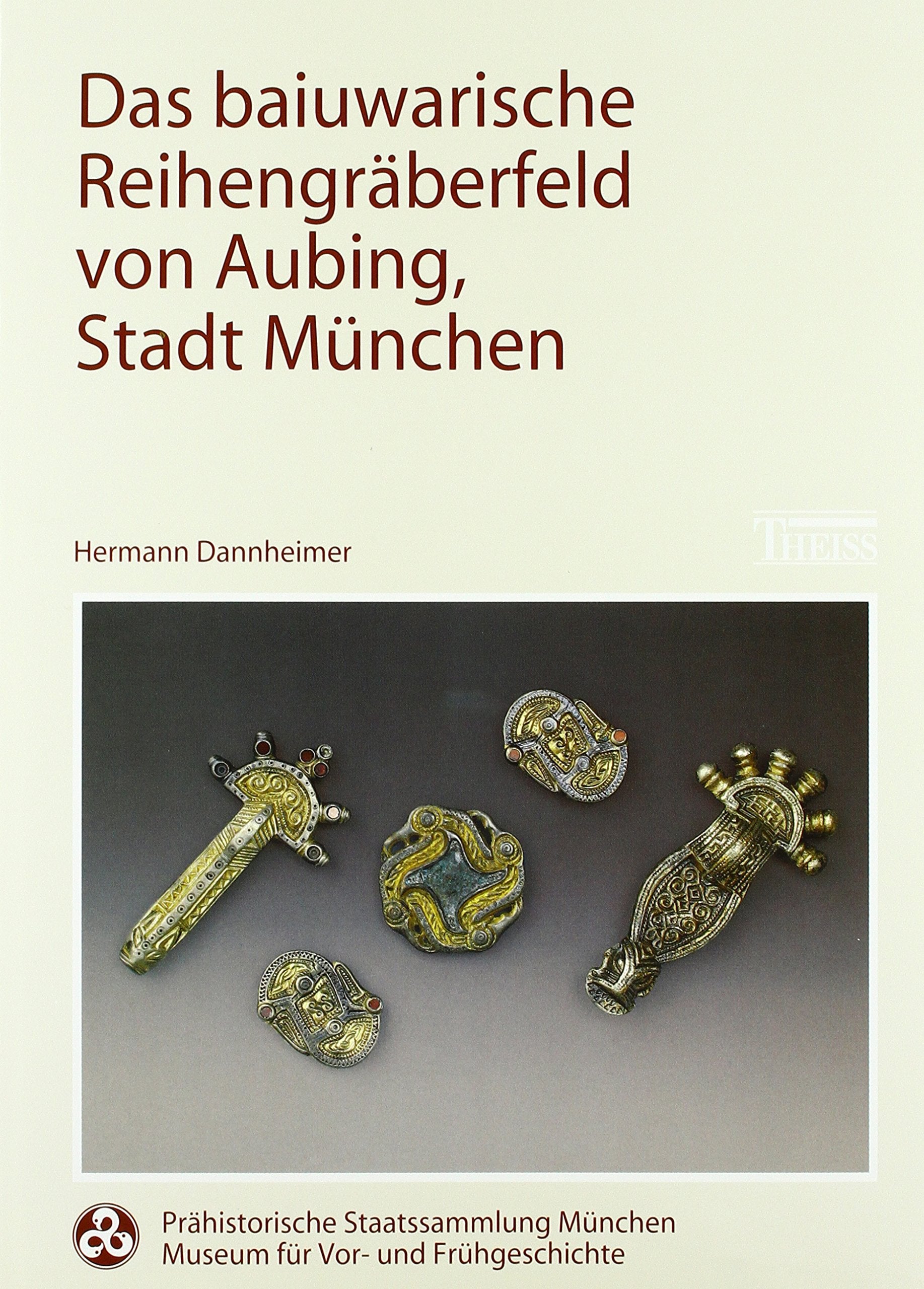 Das baiuwarische Reihengräberfeld von Aubing, Stadt München, Tl.1/1-2, Einleitung, Grabungsbefunde, Katalog (Monographien der Prähistorischen Staatssammlung München) Politics & History
