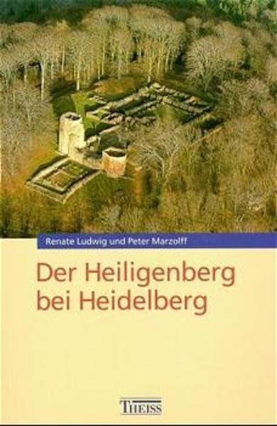 Der Heiligenberg bei Heidelberg (Führer zu archäologischen Denkmälern in Baden-Württemberg) Natural Sciences