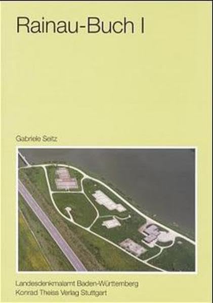 Rainau-Buch I: Steinbauten im römischen Kastellvicus von Rainau-Buch (Ostalbkreis) (Forschungen und Berichte zur Vor- und Frühgeschichte in Baden-Württemberg, Band 57) Natural Sciences