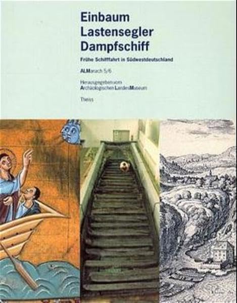 Einbaum, Lastensegler, Dampfschiff Natural Sciences