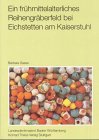 Ein frühmittelalterliches Gräberfeld bei Eichstetten am Kaiserstuhl (Forschungen und Berichte zur Vor- und Frühgeschichte in Baden-Württemberg) Natural Sciences