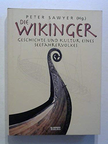 Die Wikinger: Geschichte und Kultur eines Seefahrervolkes Politics & History