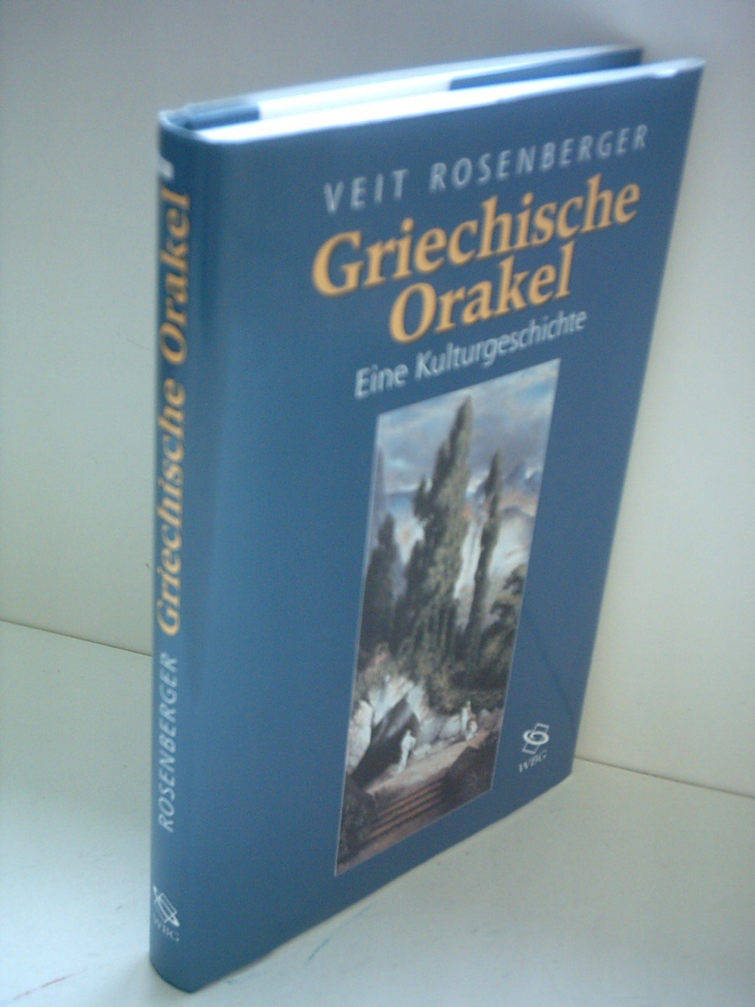 Griechische Orakel: Eine Kulturgeschichte Politics & History