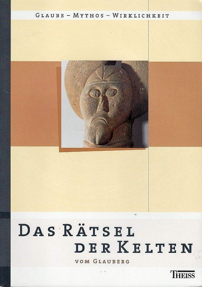 Das Rätsel der Kelten vom Glauberg: Glaube - Mythos - Wirklichkeit Film, Art & Culture