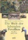 Die Welt der lebenden Fossilien: Eine Reise in die Urzeit Natural Sciences