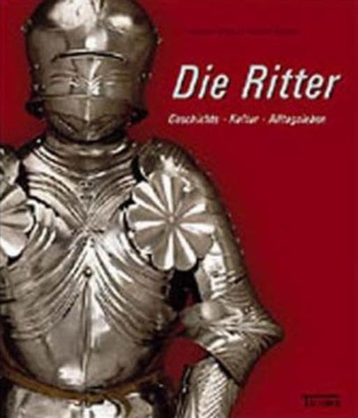 Die Ritter: Geschichte - Kultur - Alltagsleben Film, Art & Culture