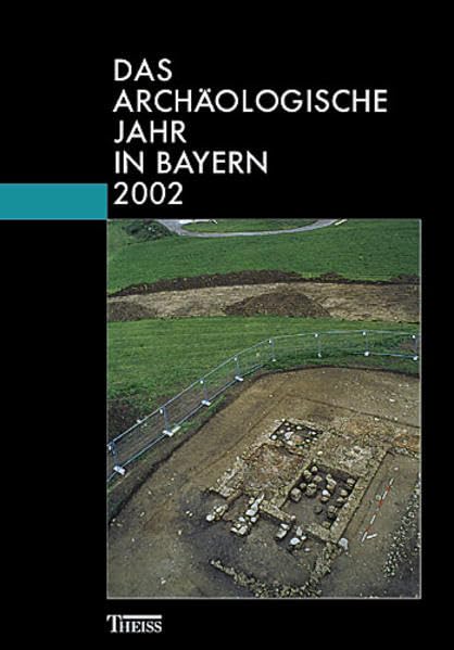 Das archäologische Jahr in Bayern 2002 Natural Sciences