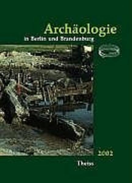 Archäologie in Berlin und Brandenburg: 2002 Natural Sciences