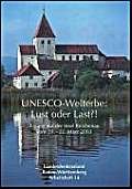 UNESCO-Welterbe: Lust oder Last?!: Arge-Alp-Tagung Insel Reichenau 20.-22. März 2003 (Arbeitshefte Regierungspräsidium Stuttgart - Landesamt für Denkmalpflege) Architecture
