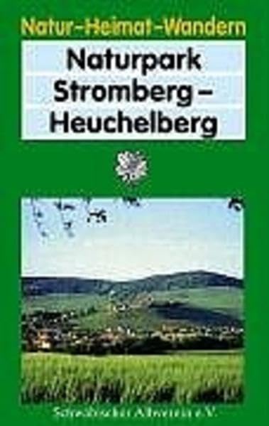 Naturpark Stromberg-Heuchelberg: Hrsg. v. Schwäb. Albverein (Natur - Heimat - Wandern) Leisure, Home & Garden