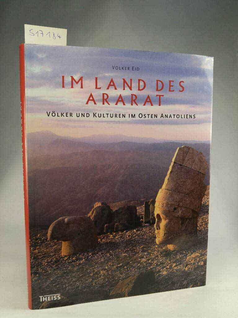 Im Land des Ararat: Völker und Kulturen im Osten Anatoliens Politics & History