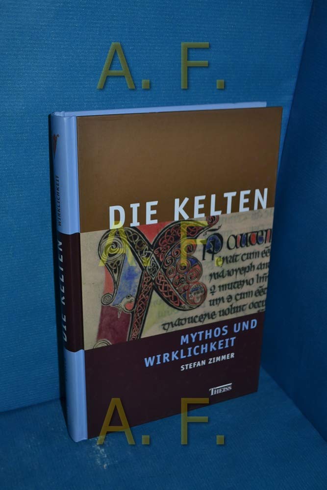 Die Kelten - Mythos und Wirklichkeit Natural Sciences