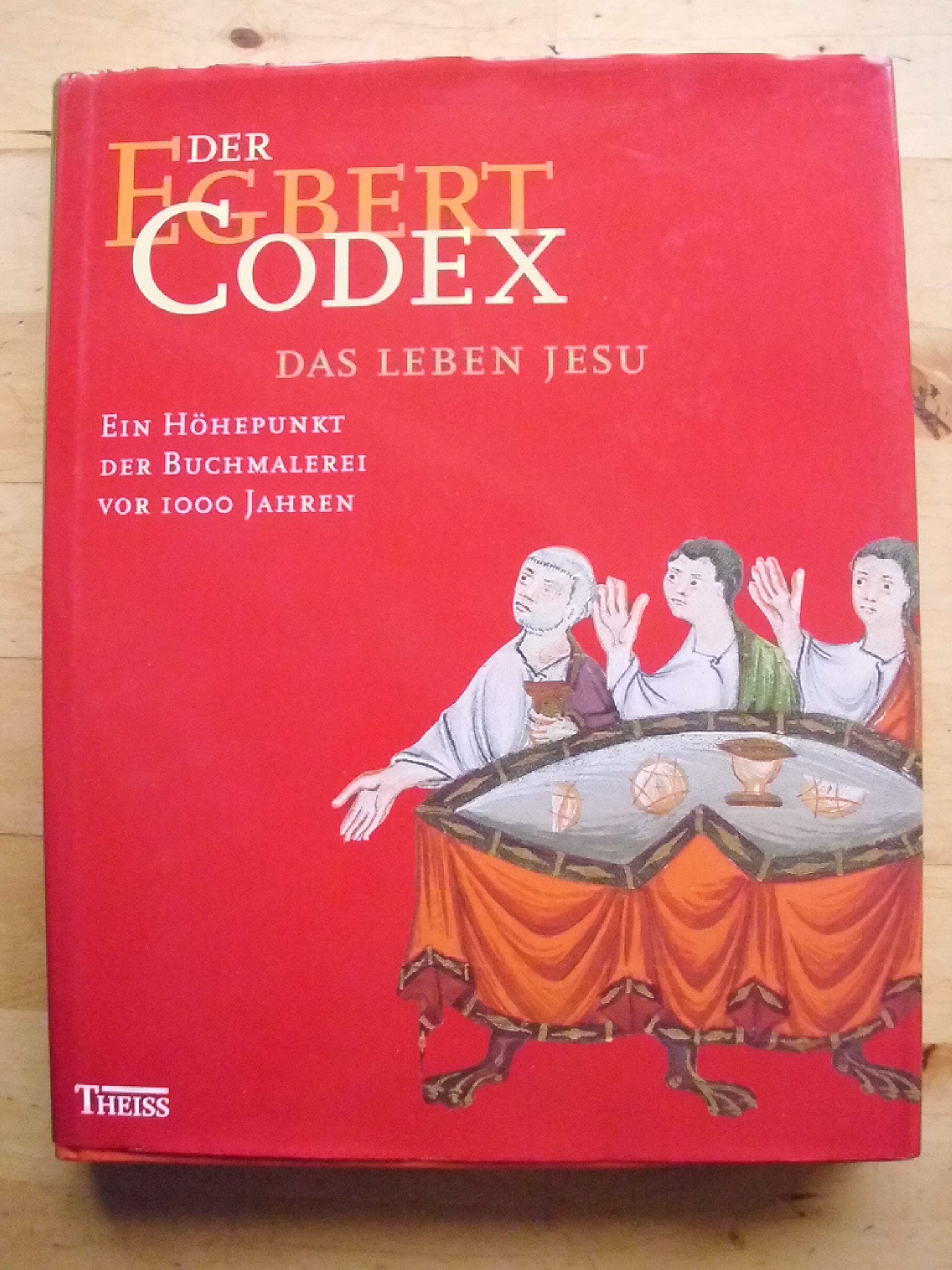 Der Egbert-Codex: Das Leben Jesu. Ein Höhepunkt der Buchmalerei vor 1000 Jahren Natural Sciences