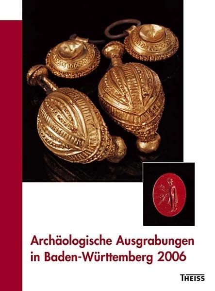 Archäologische Ausgrabungen in Baden-Württemberg 2006 book